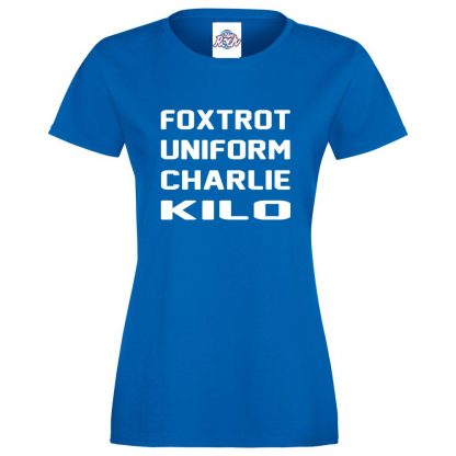 Ladies F.U.C.K T-Shirt - Royal Blue, 18