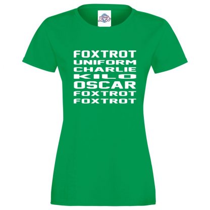 Ladies F.U.C.K.O.F.F T-Shirt - Kelly Green, 18
