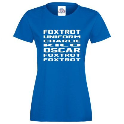 Ladies F.U.C.K.O.F.F T-Shirt - Royal Blue, 18