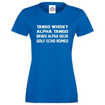 Ladies T.W.A.T.B.A.D.G.E.R T-Shirt - Royal Blue, 18