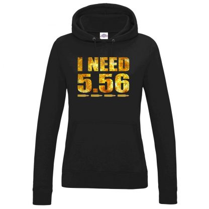 Ladies I NEED 5.56 Hoodie - Black, 18