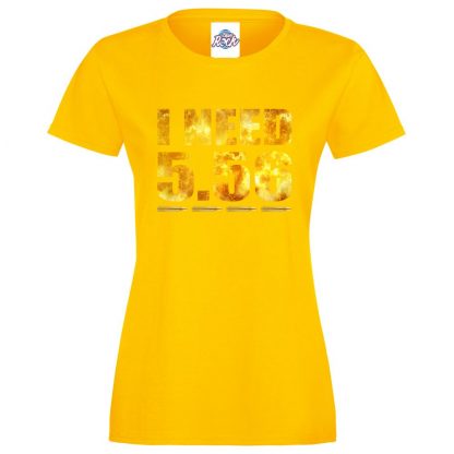 Ladies I NEED 5.56 T-Shirt - Yellow, 18
