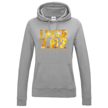 Ladies I NEED 7.62 Hoodie - Grey, 18