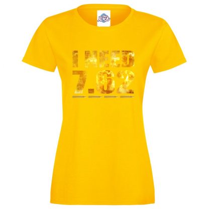Ladies I NEED 7.62 T-Shirt - Yellow, 18