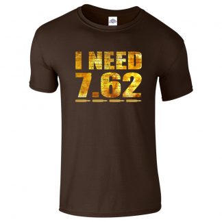 Mens I NEED 7.62 T-Shirt - Dark Chocolate, 2XL