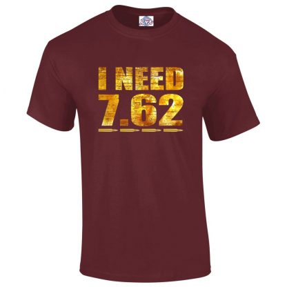 Mens I NEED 7.62 T-Shirt - Maroon, 2XL