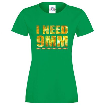 Ladies I NEED 9MM T-Shirt - Kelly Green, 18