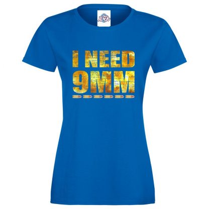 Ladies I NEED 9MM T-Shirt - Royal Blue, 18