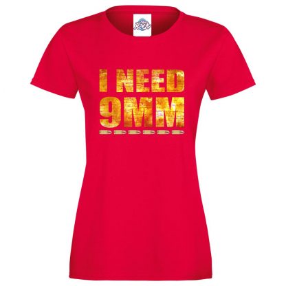 Ladies I NEED 9MM T-Shirt - Red, 18