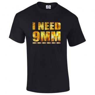 Mens I NEED 9MM T-Shirt - Black, 5XL